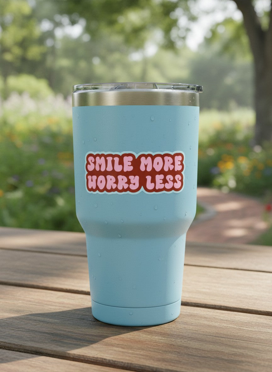 Smile More Worry Less Permanent Vinyl Sticker