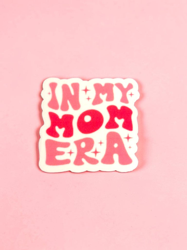Permanent sticker with 'IN MY MOM ERA' text on a pink background