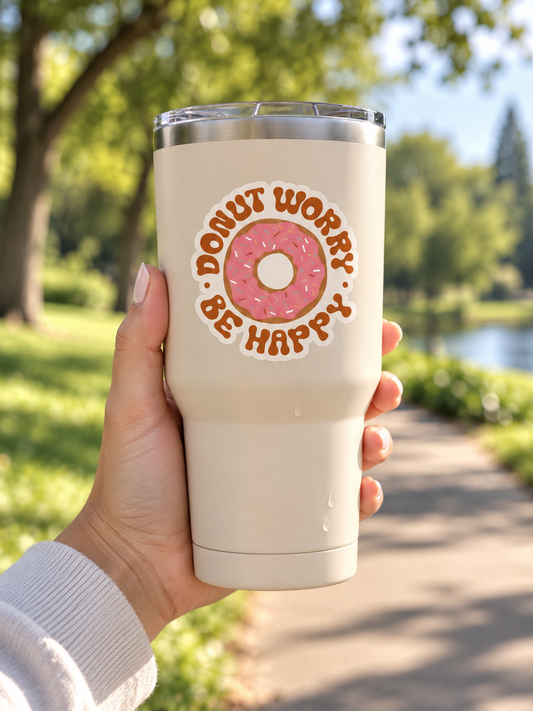 Donut Worry, Be Happy Permanent Vinyl Sticker