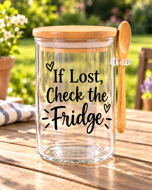 If Lost Check the Fridge Kitchen Glass Jar