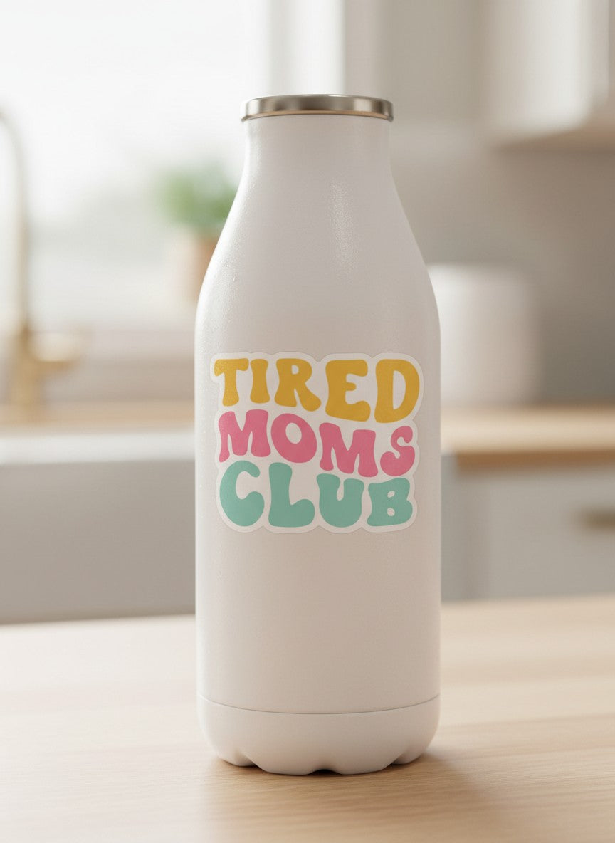 Tired Moms Club Vinyl Sticker
