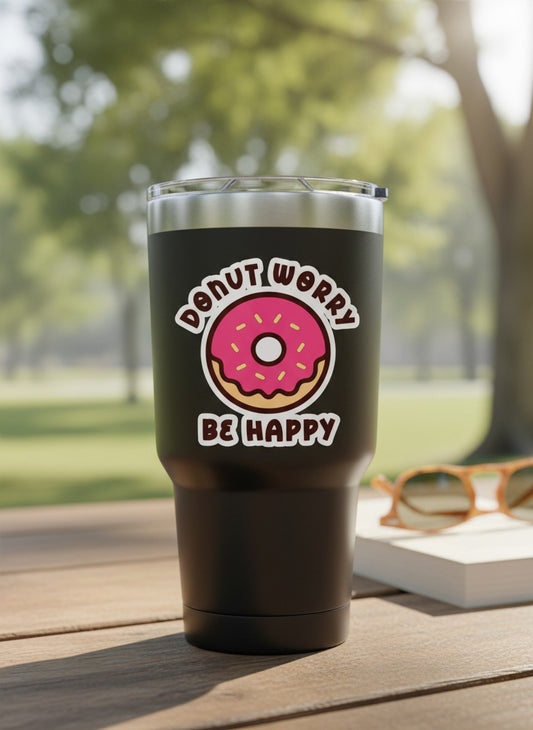 Donut Worry Permanent Vinyl Sticker