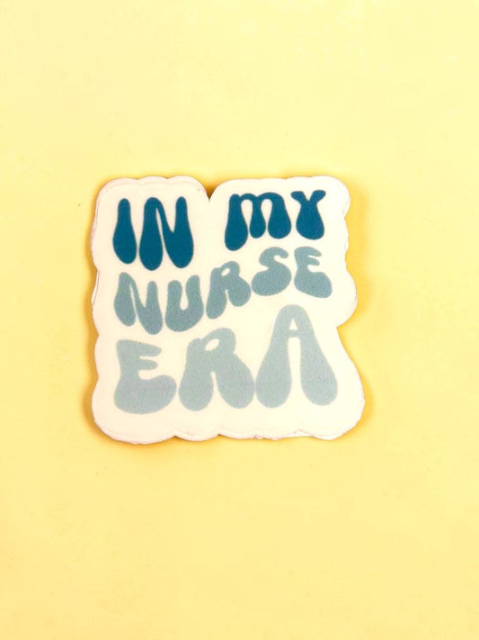 Permanent sticker with 'In my nurse era' text on a yellow background