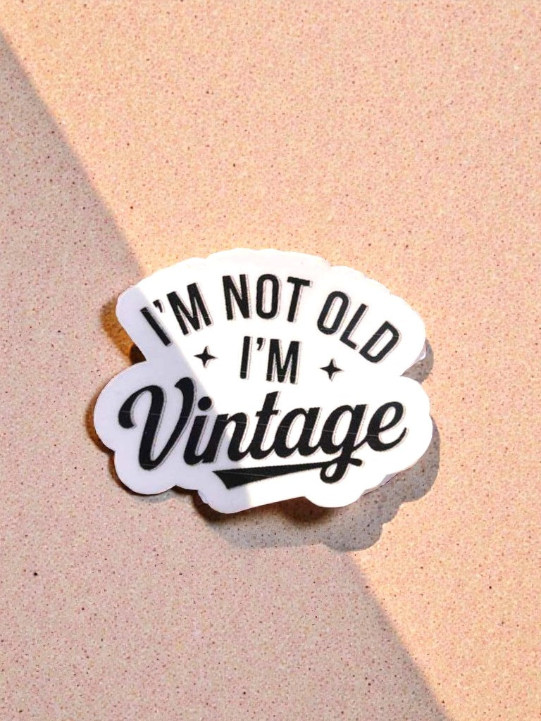 waterproof vinyl sticker on laptop with funny quote i’m not old i’m vintage