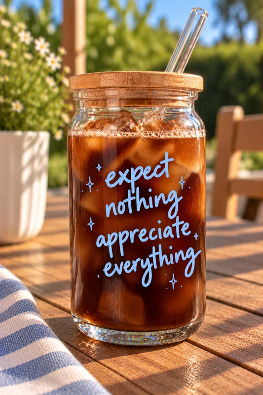 Expect Nothing Appreciate Everything Vinyl Cup