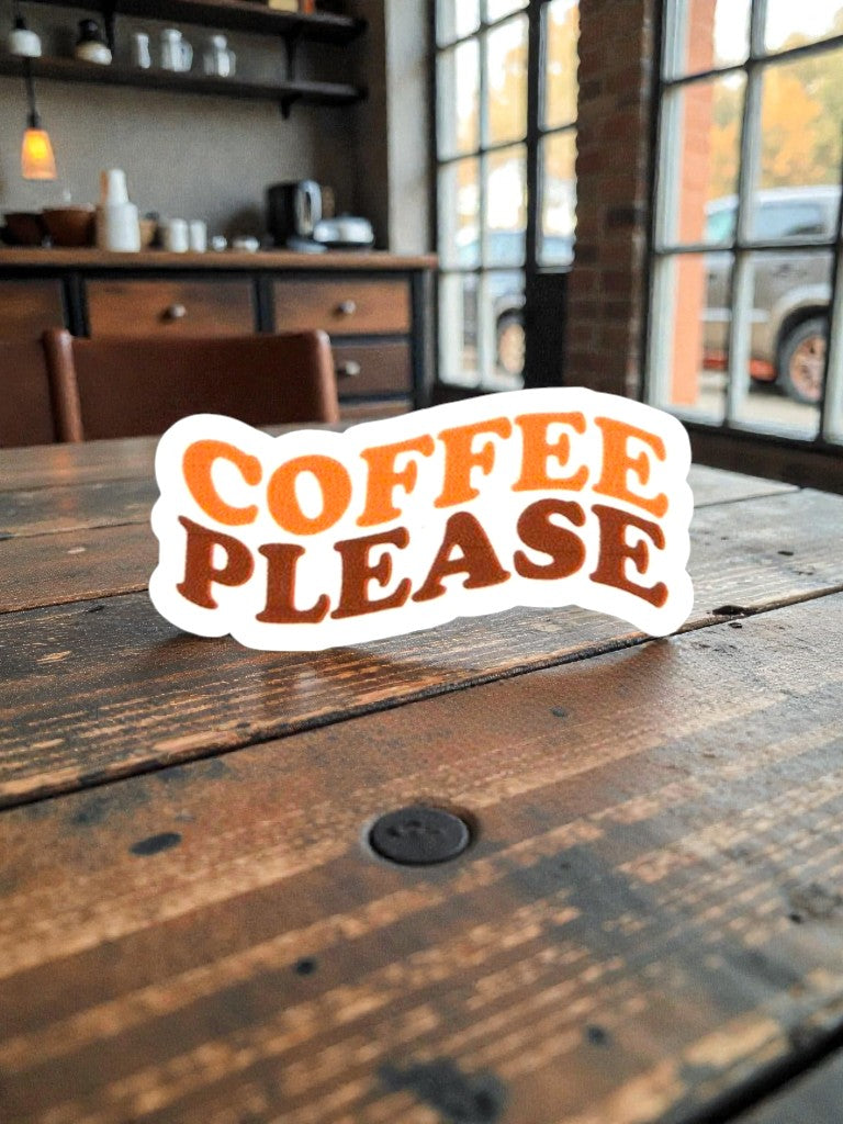Coffee Please Permanent Vinyl Sticker